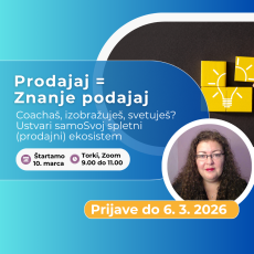 Prodajaj = Znanje podajaj (10. 3. - 29. 5. 2026)